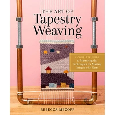 Art of Tapestry Weaving, Mezoff (waiting on order)